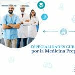 Descubre las especialidades que cubre la Medicina Prepagada de Sura