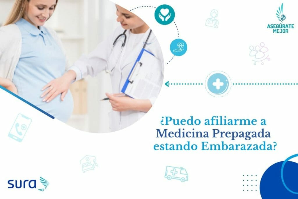 Puedo afiliarme a una medicina prepagada estando embarazada