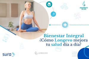 Bienestar integral con Longevo