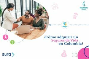 como adquirir un seguro de vida en Colombia