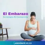 Embarazo seguro en tiempos de incertidumbre agencia de seguros asegúrate mejor sura